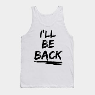 I'll be back Tank Top